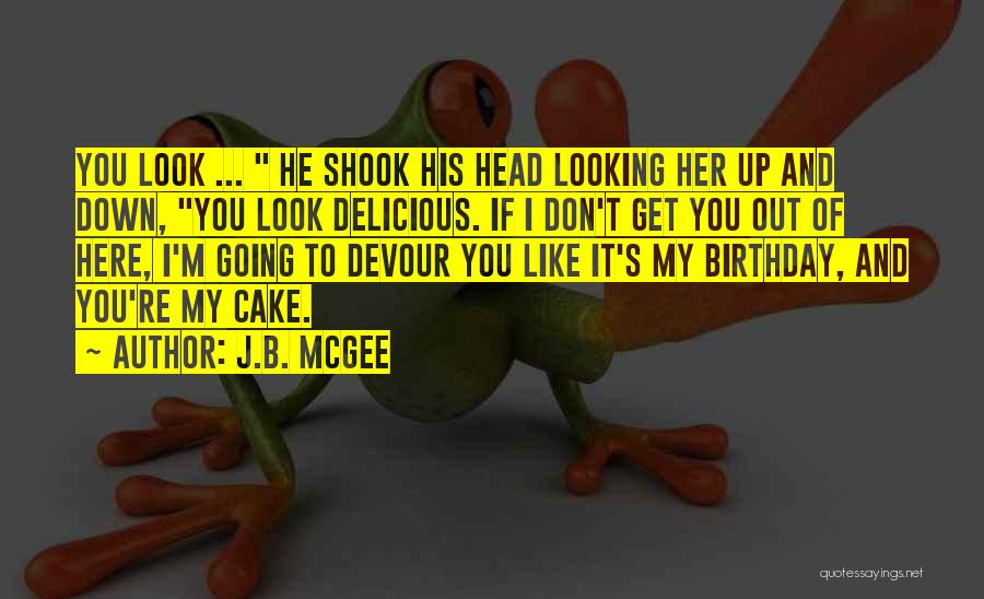 J.B. McGee Quotes 96394