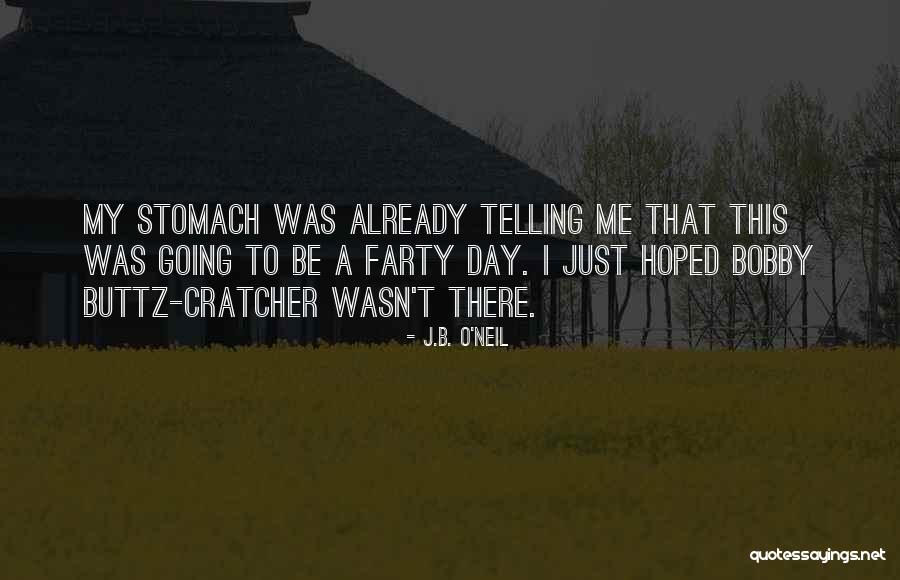 J.B. O'Neil Quotes 513549 J.B. O'Neil Quotes 513549
