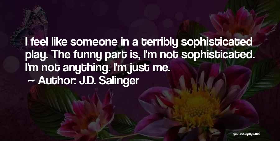 J.b. Play Quotes By J.D. Salinger