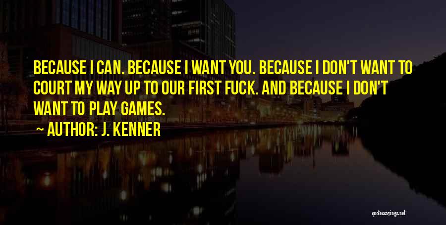 J.b. Play Quotes By J. Kenner