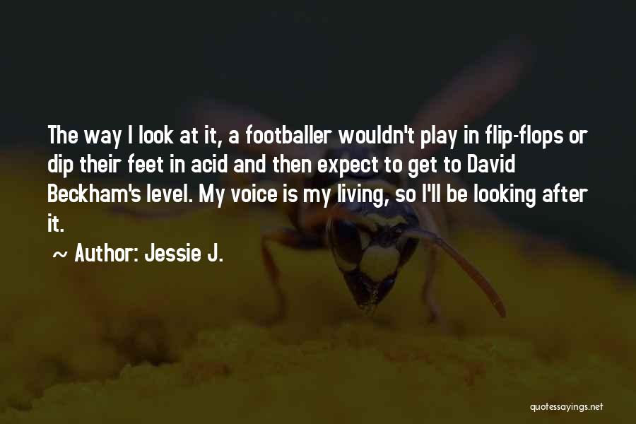 J.b. Play Quotes By Jessie J.