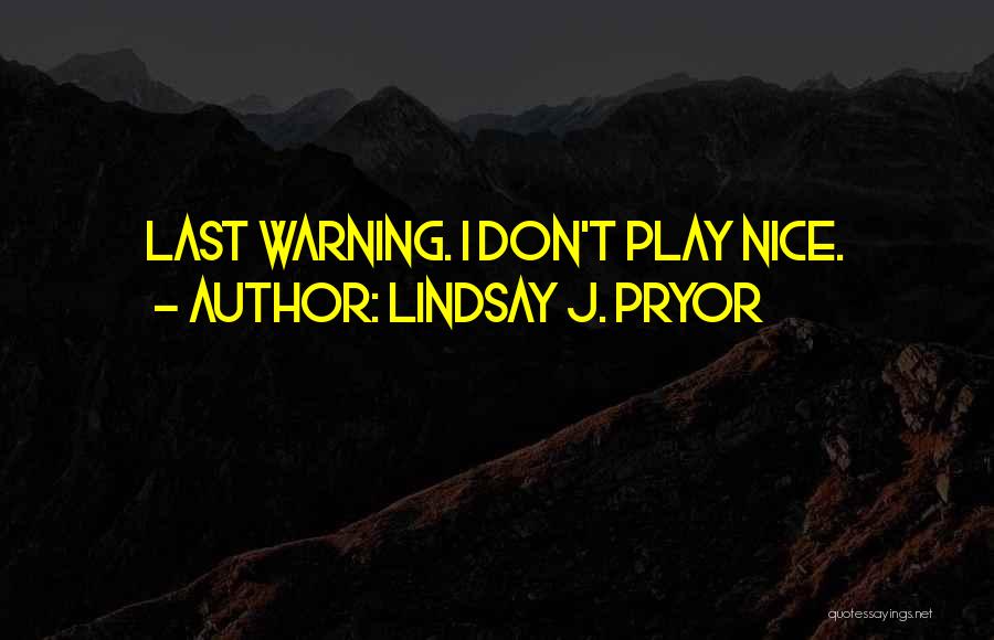 J.b. Play Quotes By Lindsay J. Pryor