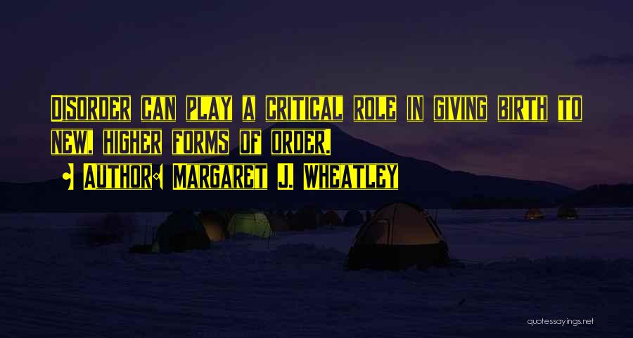 J.b. Play Quotes By Margaret J. Wheatley