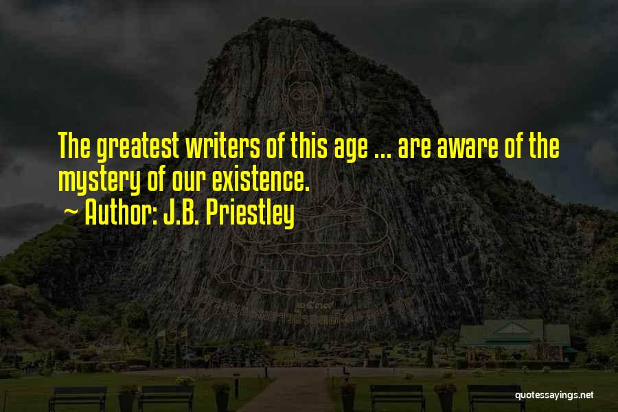 J.B. Priestley Quotes 1184896