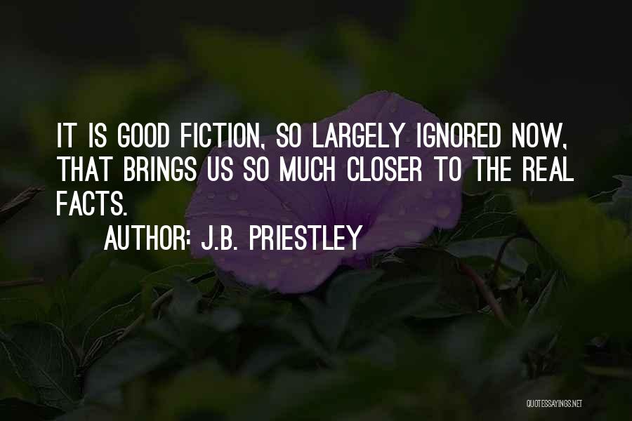 J.B. Priestley Quotes 1196887