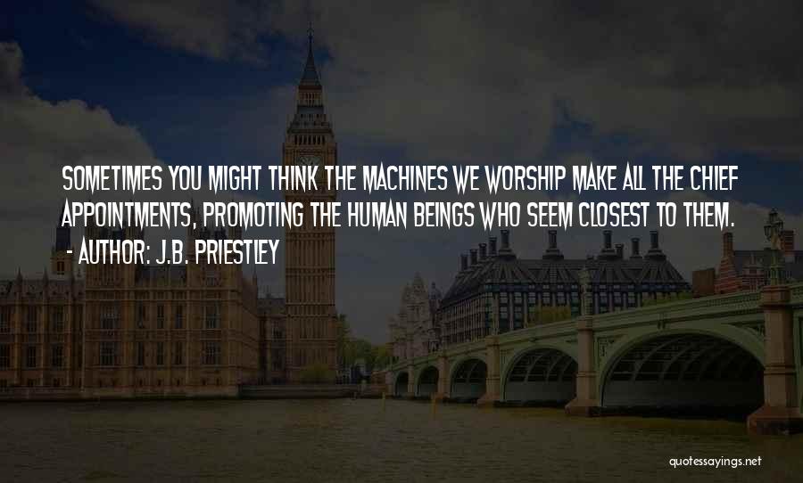 J.B. Priestley Quotes 1224165