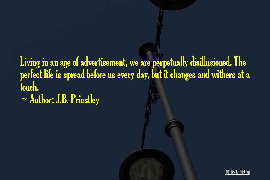 J.B. Priestley Quotes 2127630