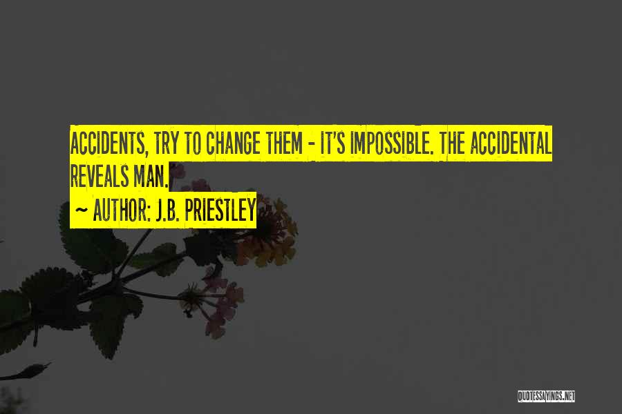 J.B. Priestley Quotes 583476