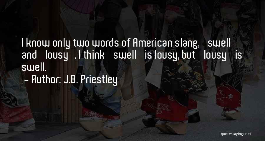 J.B. Priestley Quotes 645345