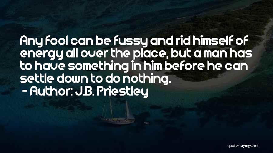 J.B. Priestley Quotes 781051