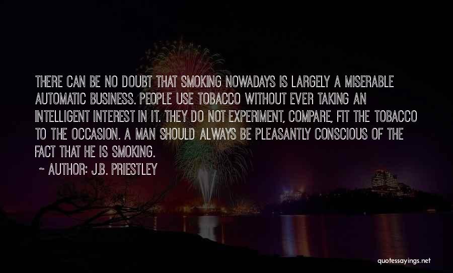 J.B. Priestley Quotes 823623