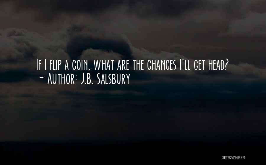 J.B. Salsbury Quotes 1431089