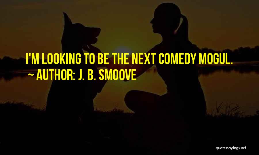 J. B. Smoove Quotes 1438094