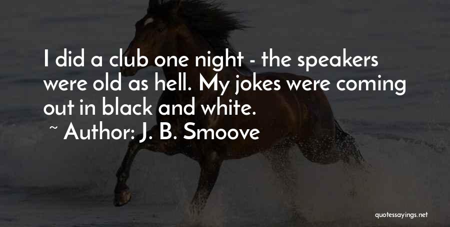 J. B. Smoove Quotes 2237089