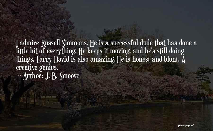 J. B. Smoove Quotes 593017