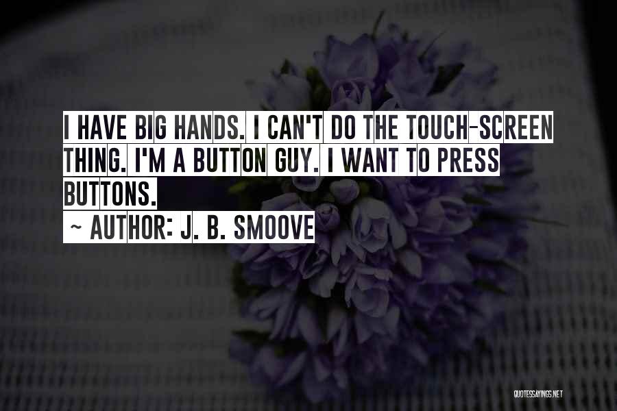 J. B. Smoove Quotes 657027