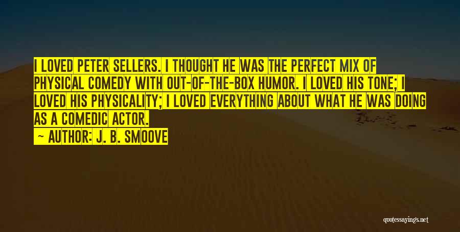 J. B. Smoove Quotes 667280