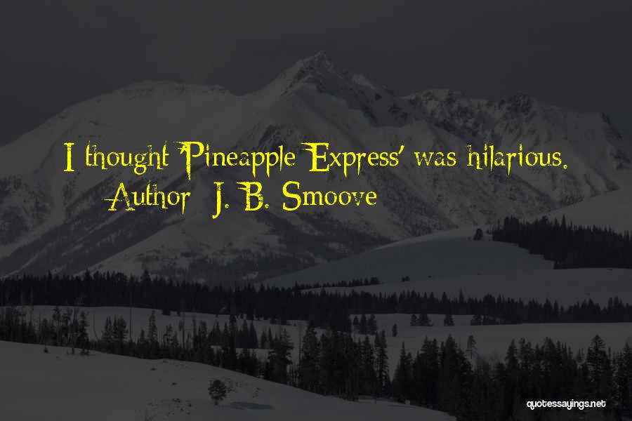 J. B. Smoove Quotes 884794