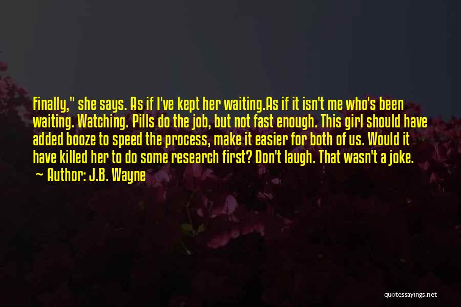 J.B. Wayne Quotes 671079