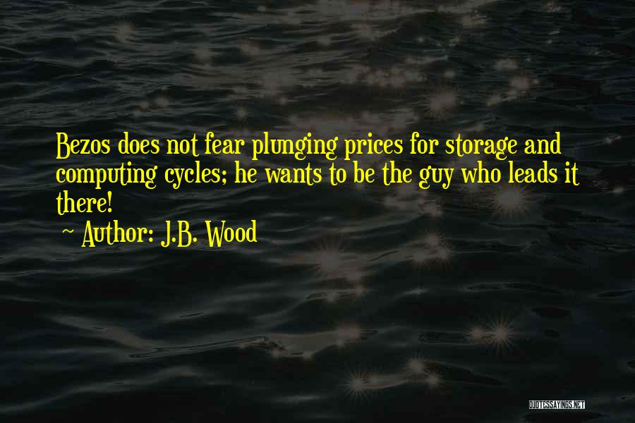 J.B. Wood Quotes 992209