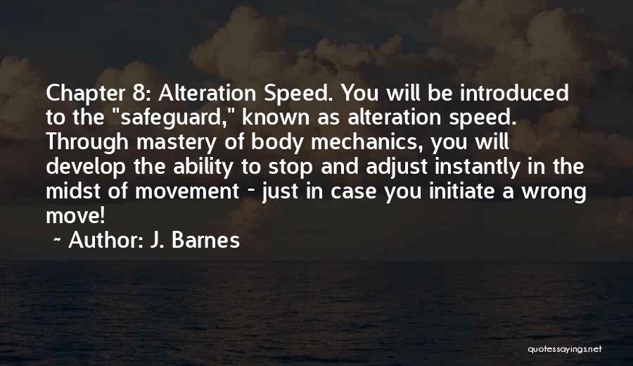 J. Barnes Quotes 1546994