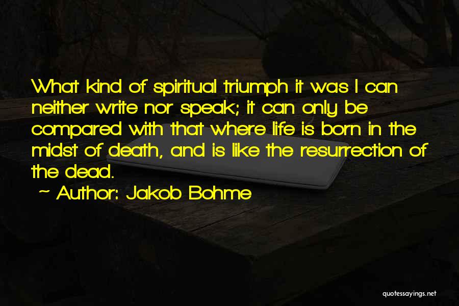 J Bohme Quotes By Jakob Bohme