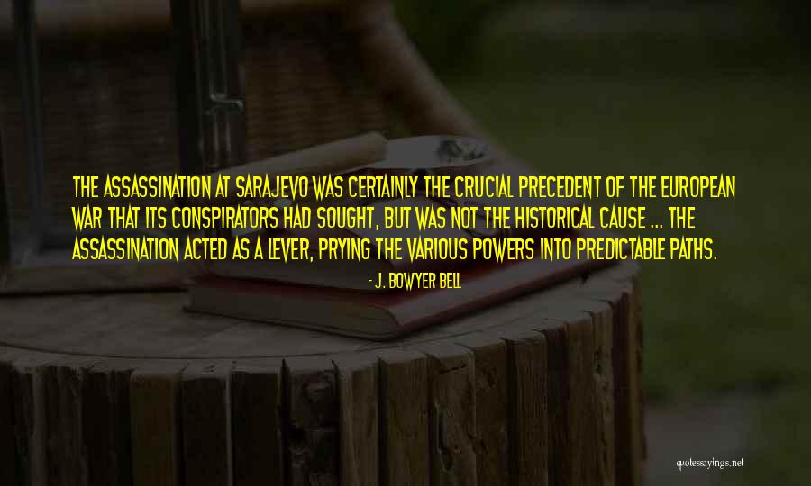 J. Bowyer Bell Quotes 1653343