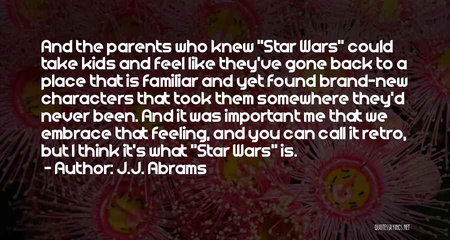 J Brand Quotes By J.J. Abrams