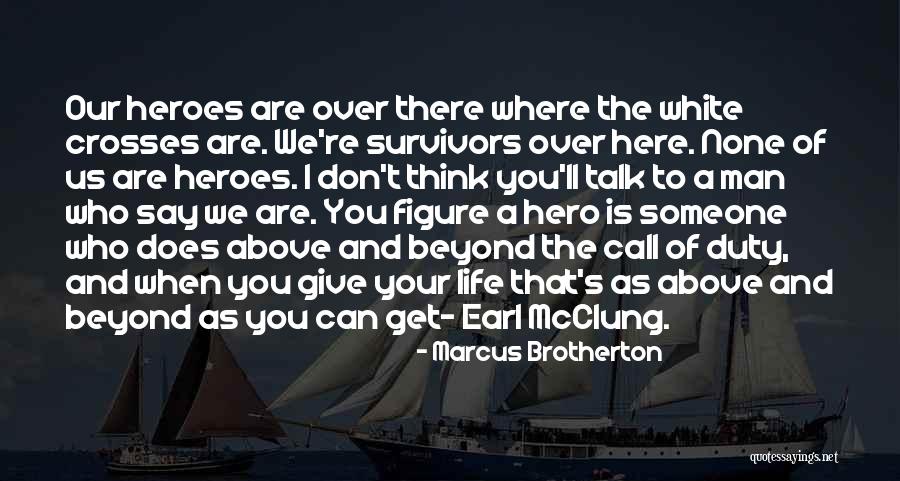 J Brotherton Quotes By Marcus Brotherton J Brotherton Quotes By Marcus Brotherton