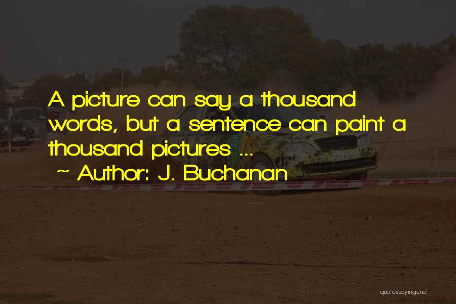 J. Buchanan Quotes 148393