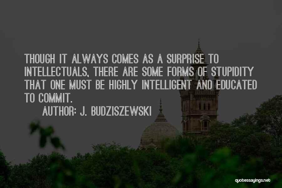 J. Budziszewski Quotes 1256621