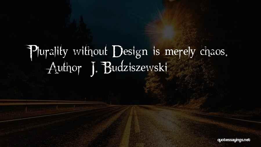 J. Budziszewski Quotes 1409265