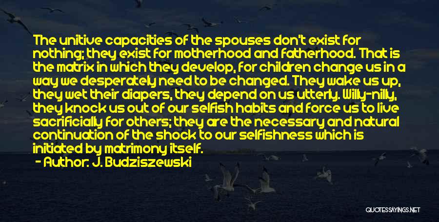 J. Budziszewski Quotes 1409564