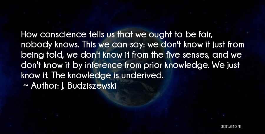 J. Budziszewski Quotes 1475285