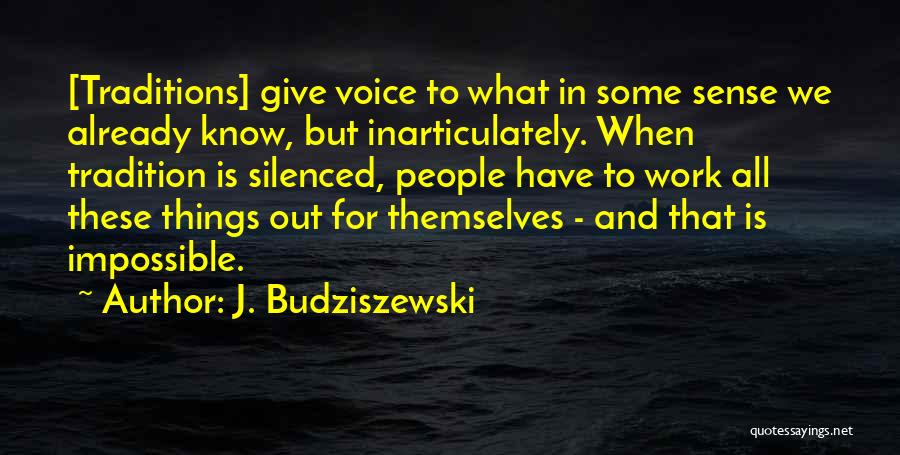 J. Budziszewski Quotes 1498848