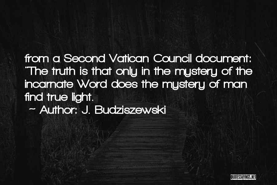 J. Budziszewski Quotes 1633679