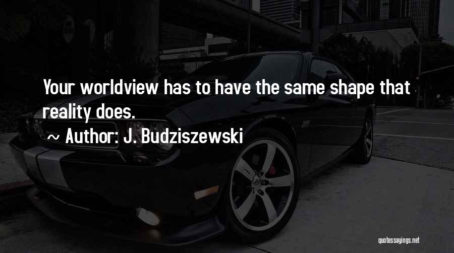 J. Budziszewski Quotes 1637889