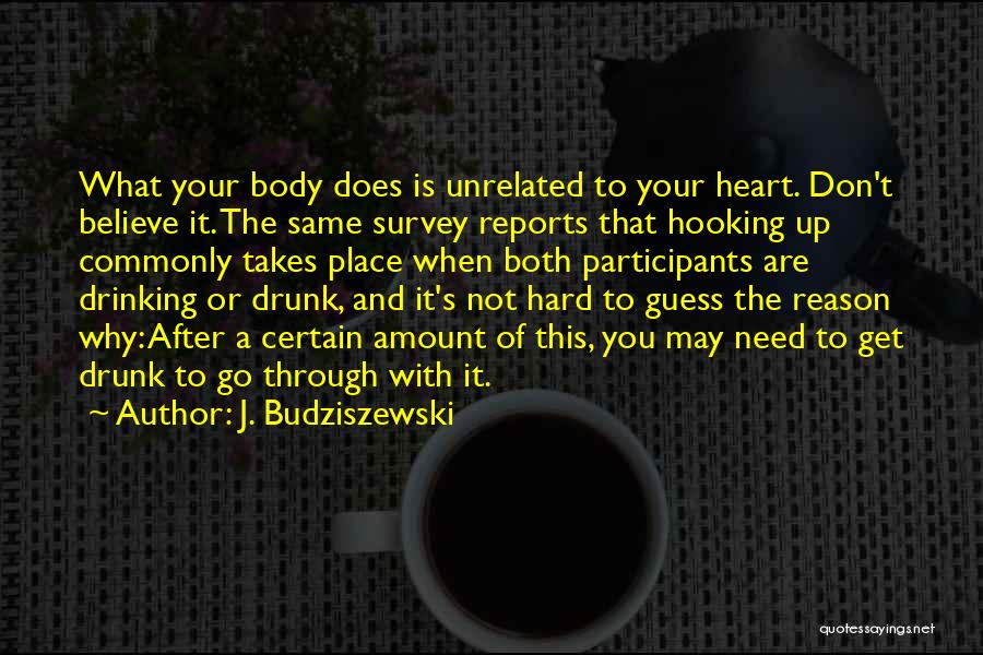 J. Budziszewski Quotes 2190456