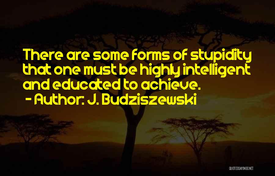 J. Budziszewski Quotes 465476