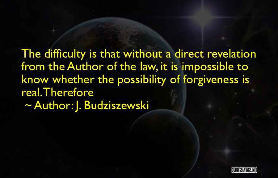 J. Budziszewski Quotes 762004