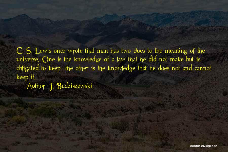 J. Budziszewski Quotes 822938