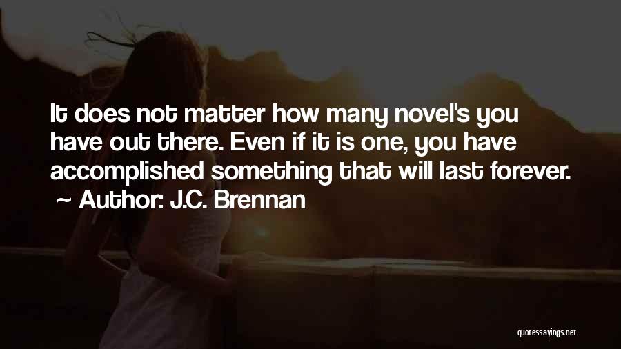 J.C. Brennan Quotes 1674495