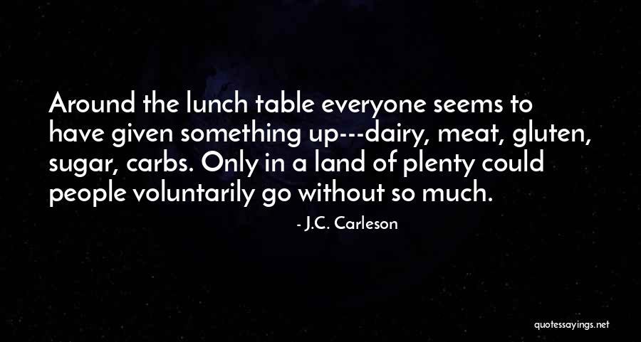 J.C. Carleson Quotes 945642 J.C. Carleson Quotes 945642