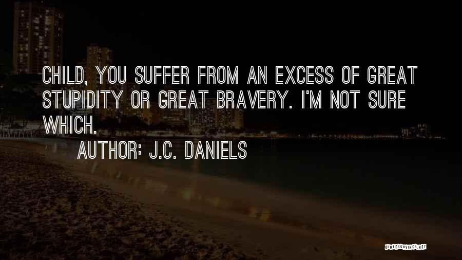 J.C. Daniels Quotes 2195650