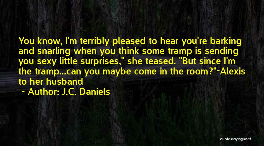 J.C. Daniels Quotes 79051