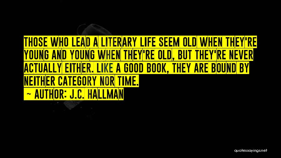 J.C. Hallman Quotes 270843