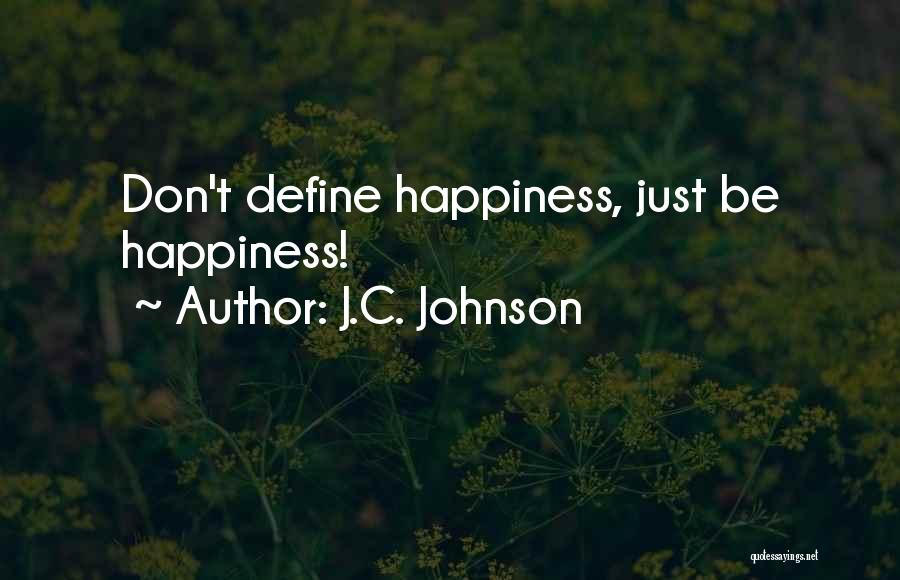 J.C. Johnson Quotes 812786