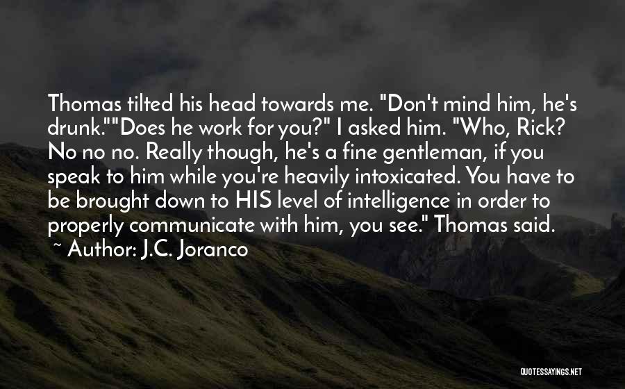 J.C. Joranco Quotes 1385827