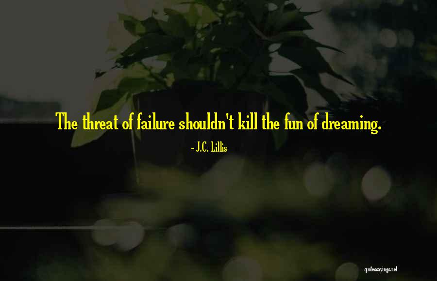 J.C. Lillis Quotes 1323343 J.C. Lillis Quotes 1323343