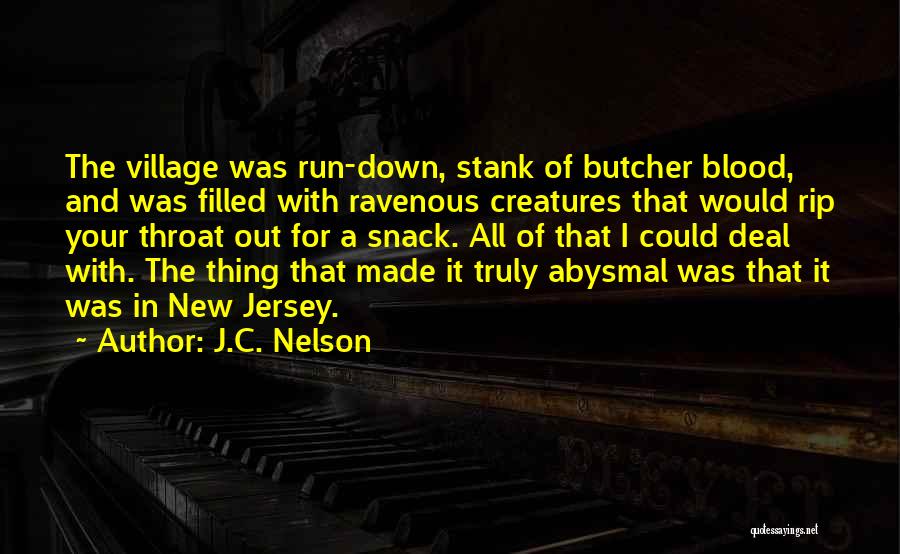 J.C. Nelson Quotes 324248